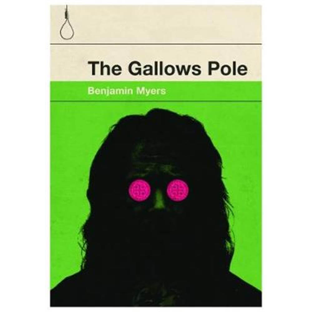 The Gallows Pole (Paperback) - Benjamin Myers